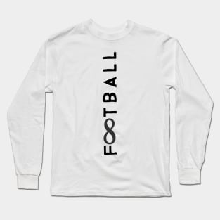 Infinite Love For Football Long Sleeve T-Shirt